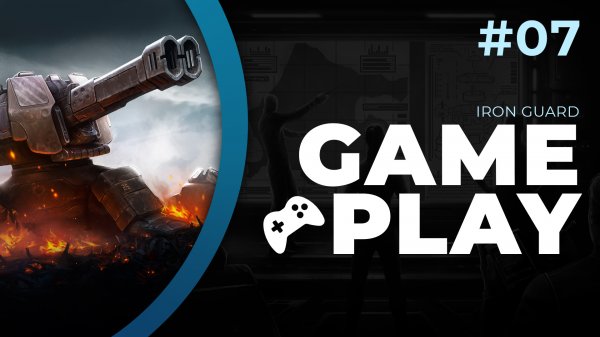 Iron Guard | Прохождение #7