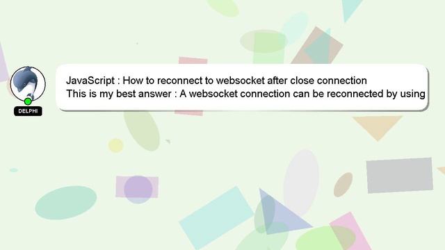JavaScript : How to reconnect to websocket after close connection смотреть онлайн