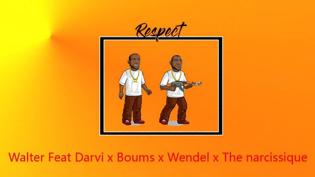 Walter - Respect Feat Darvi x Boums x Wendel x The narcissique смотреть онлайн