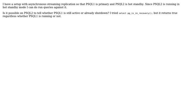 Databases: How can a PostgreSQL standby decide whether its primary is still active or not? смотреть онлайн