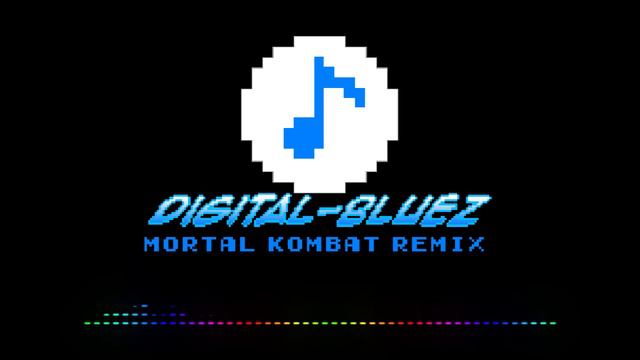 Mortal Kombat (Digital-Bluez Remix) смотреть онлайн