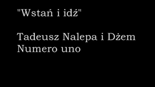 Tadeusz Nalepa i Dżem- Wstań i idź смотреть онлайн