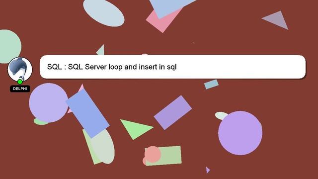 SQL : SQL Server loop and insert in sql смотреть онлайн