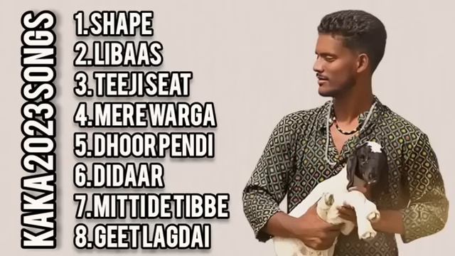 Best Of Kaka 2023 Songs // Punjabi Song // Indian Song