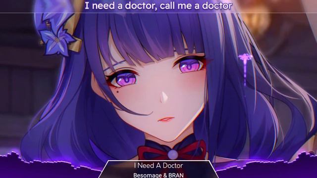 I Need A Doctor (Besomage & BRAN Cover) [Nightcore] смотреть онлайн