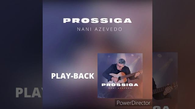Nani Azevedo Prossiga Playback смотреть онлайн