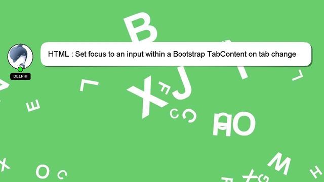 HTML : Set focus to an input within a Bootstrap TabContent on tab change смотреть онлайн