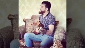 Чеченец под гитару поёт 2016