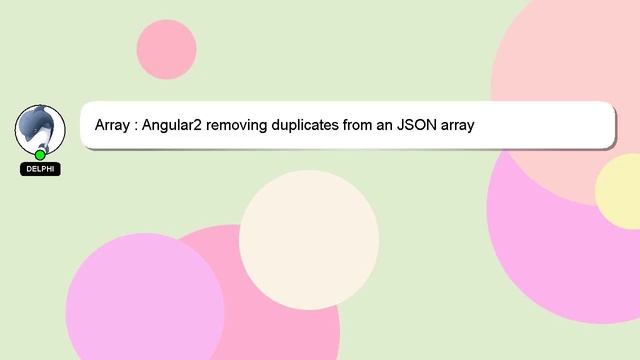 Array : Angular2 removing duplicates from an JSON array смотреть онлайн