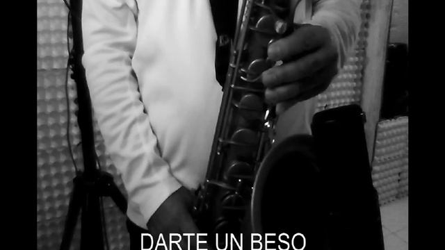 DARTE UN BESO - PRINCE ROY - SAX смотреть онлайн
