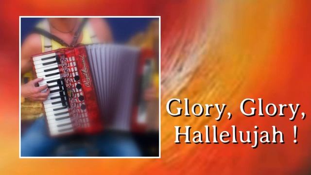 Glory, Glory, Hallelujah - Akkordeon смотреть онлайн