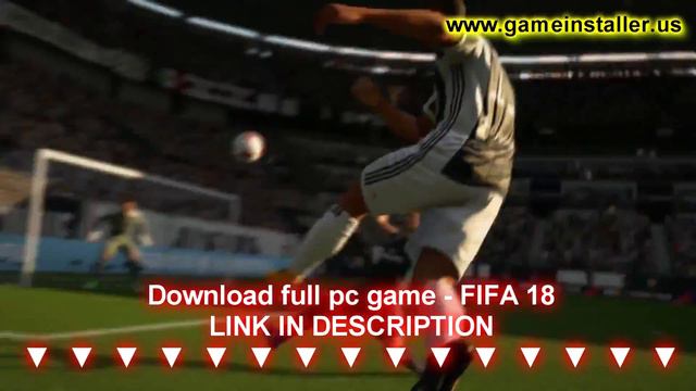 FIFA 18 PC Free Download (Full Game)