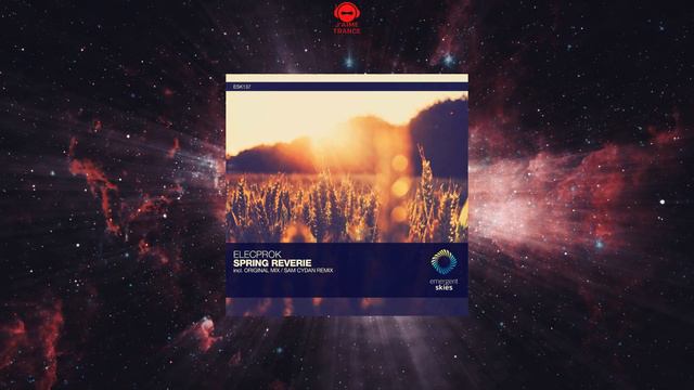 Elecprok - Spring Reverie (Sam Cydan Extended Remix) [EMERGENT SKIES] смотреть онлайн