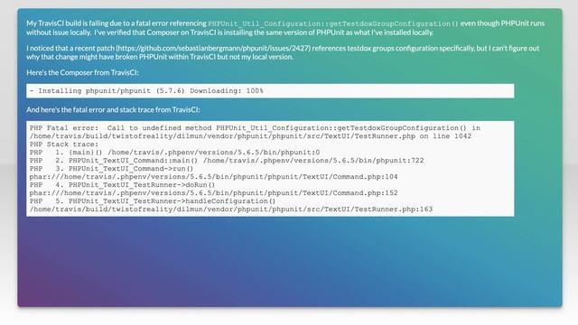 TravisCI PHPUnit Fatal Error - Call to undefined method PHPUnit_Util_Configuration::getTestdoxGr... смотреть онлайн