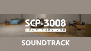 Ikea day theme 1 - SCP-3008 Lone Survivor Soundtrack