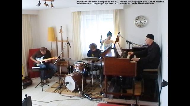 BLUE WITH YOU, composed by T.C. Pfeiler™® ©Copyright Society: AKM, LIVE VIDEO 2012 Hammond B3 Blues смотреть онлайн