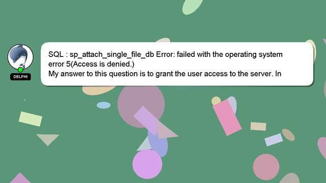 SQL : sp_attach_single_file_db Error: failed with the operating system error 5(Access is denied.) смотреть онлайн