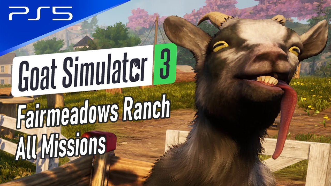 Goat Simulator 3 - PS5 Fairmeadows Ranch All Missions Walkthrough Playthrough смотреть онлайн