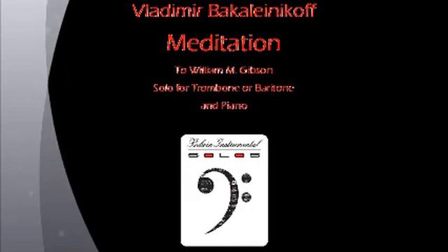 Vladimir Bakaleinikoff - Meditation - Solo for Trombone or Baritone Play Along смотреть онлайн