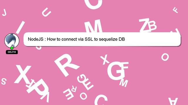 NodeJS : How to connect via SSL to sequelize DB смотреть онлайн
