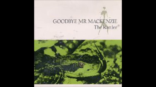 Goodbye Mr McKenzie - The rattler смотреть онлайн