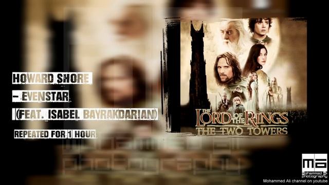 Howard Shore Evenstar Ft. Isabel Bayrakdarian - Repeated For 1 Hour