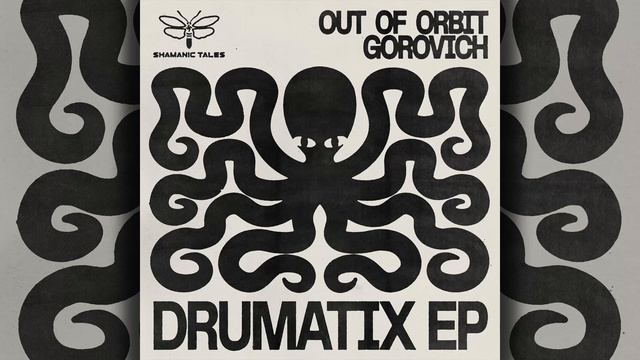 Out of Orbit & Gorovich - Drumatix смотреть онлайн