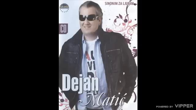 Dejan Matic - Nije to bilo to - (Audio 2008) смотреть онлайн