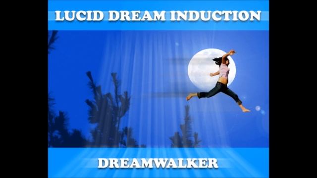 Lucid Dream Induction | 'Dreamwalker' (90-Min Sleep Cycle) | The Ultimate Tool to Trigger Lucidit смотреть онлайн