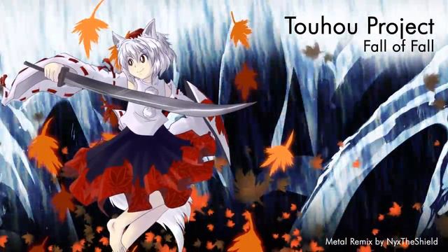 Touhou - Fall of Fall / Autumnal Waterfall [Metal Remix by NyxTheShield] смотреть онлайн