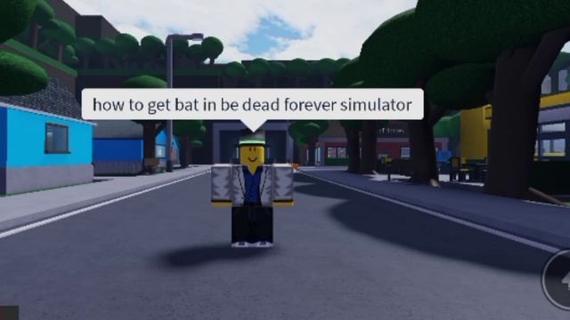 How to get bat | Roblox Be dead forever simulator смотреть онлайн