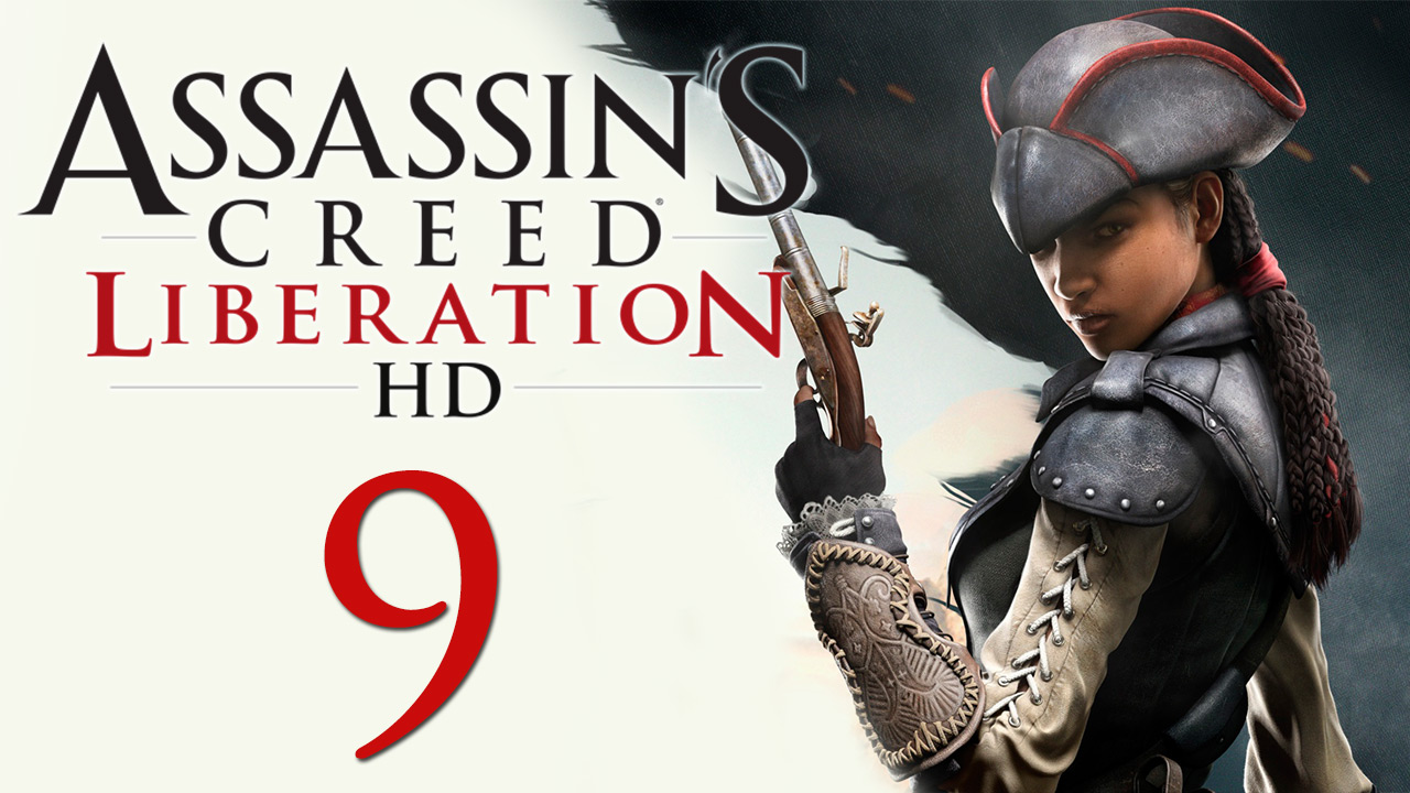 Assassin's Creed: Liberation - Прохождение игры на русском [#9] | PC (2014 г.)