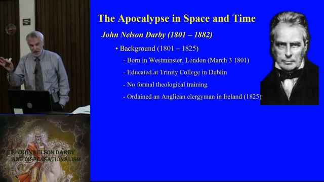 8. John Nelson Darby And Dispensationalism