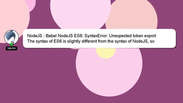 NodeJS : Babel NodeJS ES6: SyntaxError: Unexpected token export смотреть онлайн