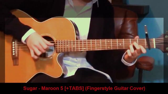 Fingerstyle Guitar Cover Sugar Maroon 5 смотреть онлайн