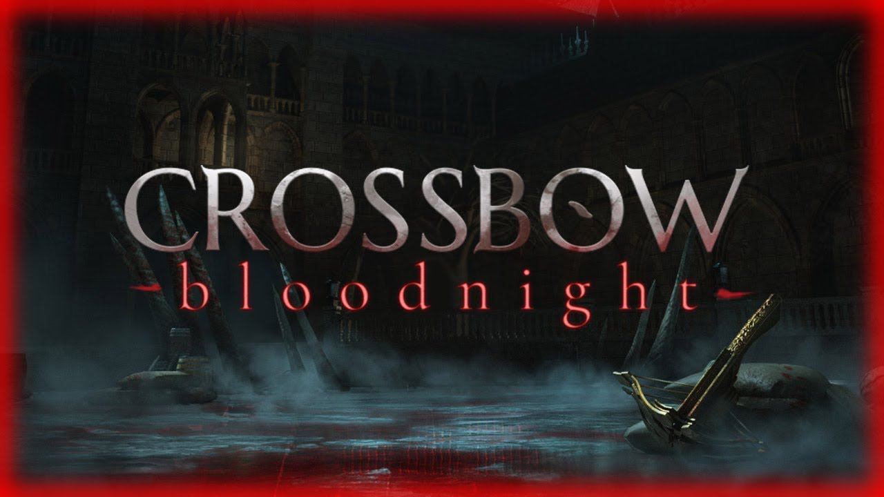 CROSSBOW Bloodnight Обзор геймплей