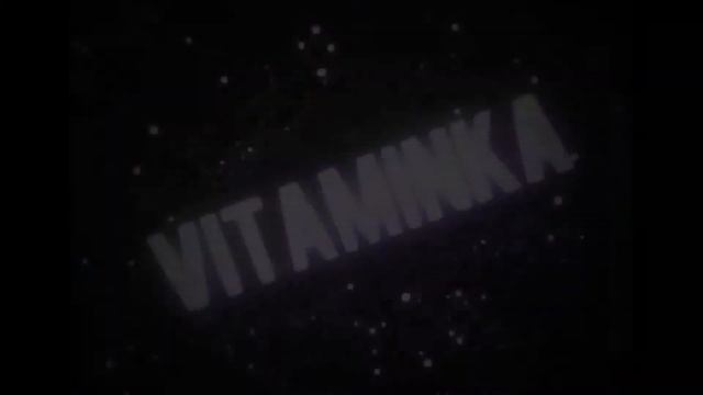 Интро для VITAMINKA :3 смотреть онлайн