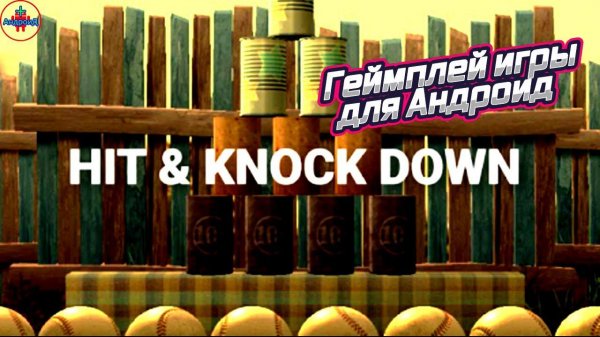 Hit & Knock down игра для Android - геймплей игры Hit & Knock down