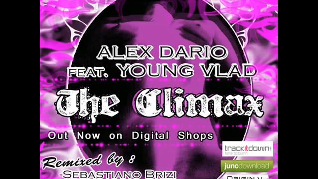 Alex Dario Feat Young Vlad - The Climax (Niko Larsons Remix) смотреть онлайн
