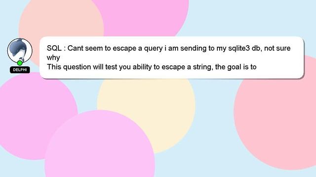 SQL : Cant seem to escape a query i am sending to my sqlite3 db, not sure why смотреть онлайн