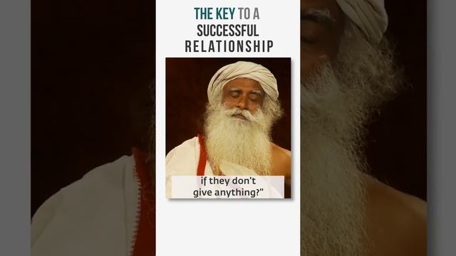 The Key to a Successful Relationship Sadhguru смотреть онлайн