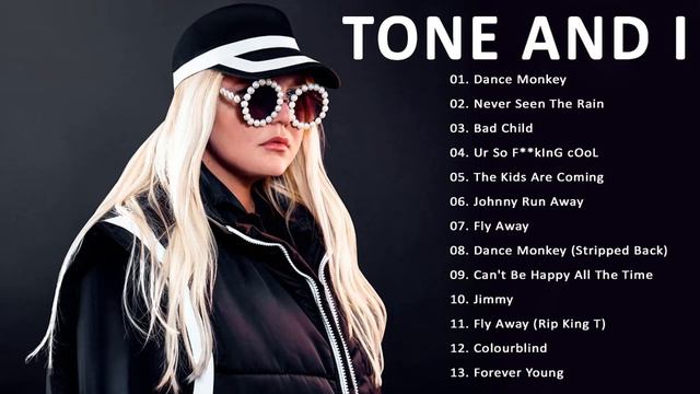 Tone And I/Тон и я  лучшие песни 2021 |  ПЛЕЙЛИСТ 2021 - ПОЛНЫЙ АЛЬБОМ