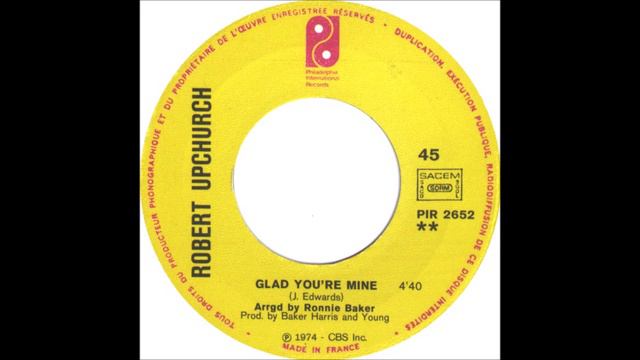 ROBERT UPCHURCH GLAD YOU'RE MINE смотреть онлайн