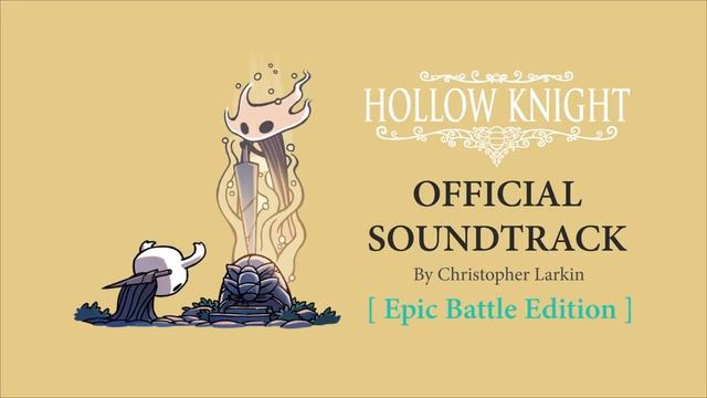[ Hollow Knight ] - Epic Battle Edition - смотреть онлайн
