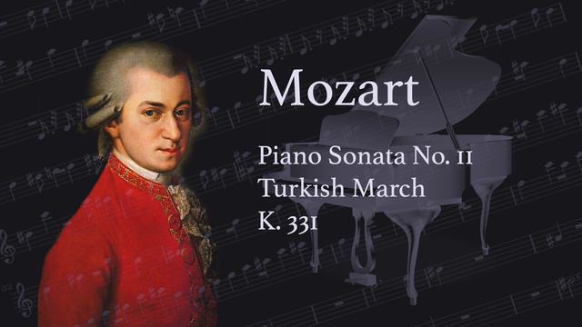 Mozart - Turkish March - Piano Sonata No. 11 - K. 331 смотреть онлайн