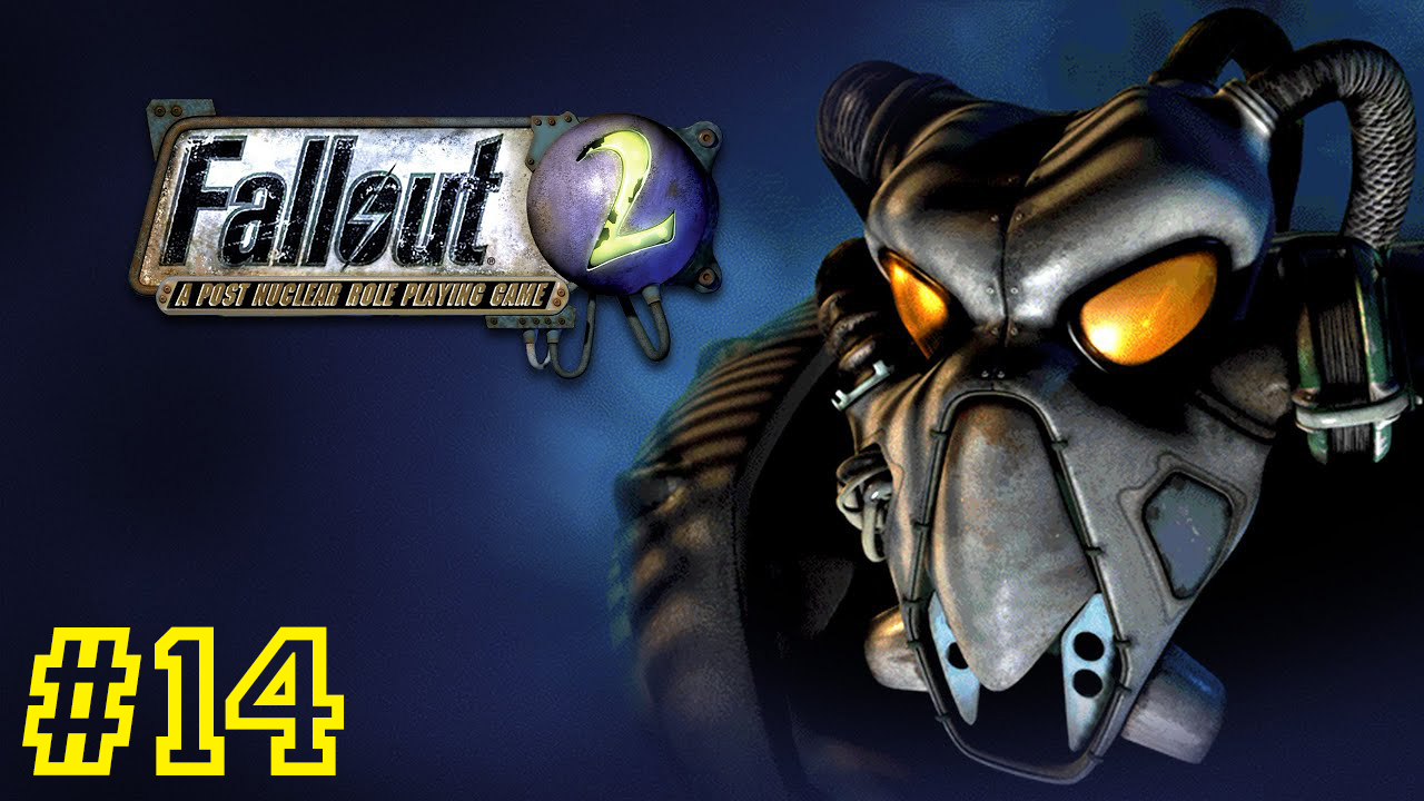 Криминальные Семьи. Fallout 2 #14 Первое прохождение.