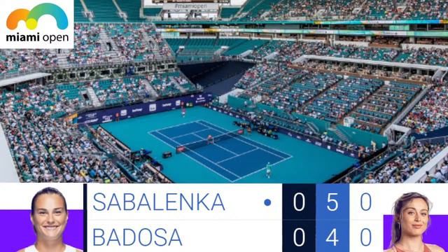 SABALENKA Vs BADOSA - MIAMI OPEN 2024 R2 (WTA 1000) - LIVE- PLAY-BY-PLAY-LIVESTREAM - TENNIS TALK