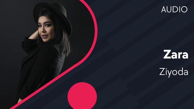 Ziyoda - Zara (AUDIO)