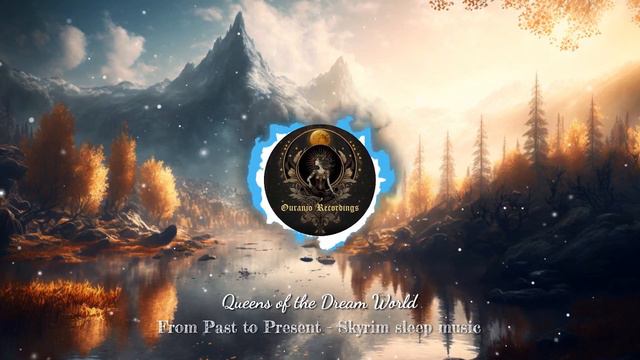From Past To Present - Skyrim Sleep Music