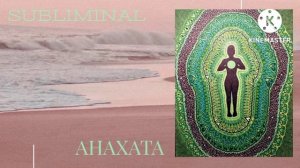 Анахата • женский subliminal